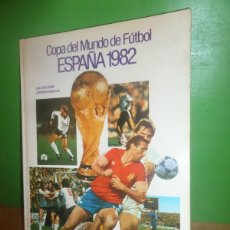 Coleccionismo deportivo: COPA DEL MUNDO DE FUTBOL ESPAÑA 1982 JUAN JOSE CASTILLO / JOSE MARIA CASANOVAS DISPONGO MAS LIBROS. Lote 366266211