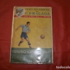 Coleccionismo deportivo: FASES HISTÓRICAS DEL C.D. MÁLAGA 45 AÑOS DE FÚTBOL MALAGUEÑO (1904-1949) F. GONZÁLEZ MART (FIDELITO). Lote 366367276