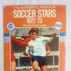 Coleccionismo deportivo: ALBUM FKS PICTURE STAMP. ”THE WONDERFUL WORLD OF SOCCER STARS 1972/73”. / ENG-215-6