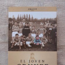 Coleccionismo deportivo: EL JOVEN CRUYFF - JAN EILANDER - EDICIONES B - 1ª EDICIÓN 2013