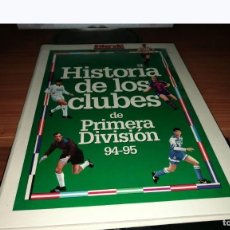 Coleccionismo deportivo: HISTORIA DE LOS CLUBES DE PRIMERA DIVISIÓN DE LA LIGA ESPAÑOLA DE FÚTBOL. TEMPORADA 94-95. INTERVIÚ