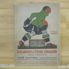 Coleccionismo deportivo: REGLAMENTO FUTBOL ASOCIACION-JOSE LLOVERA AÑO 1926-LIBRO FIRMADO POR EL AUTOR -VER FOTOS-(K-8206). Lote 378974579