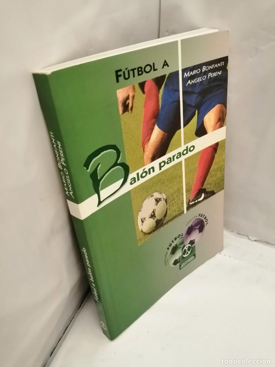 Coleccionismo deportivo: F&Uacute;TBOL A BAL&Oacute;N PARADO (PRIMERA EDICI&Oacute;N) - Foto 3