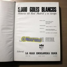 Coleccionismo deportivo: 5000 GOLES BLANCOS AÑO 1969 1ª EDICION REAL MADRID DI STEFANO ETC...