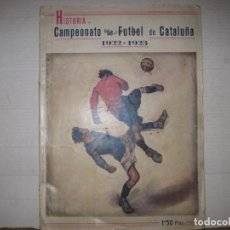 Coleccionismo deportivo: HISTORIA DEL CAMPEONATO DE FUTBOL DE CATALUÑA 1922 1923-FOOTBALL CATALUNYA-VER FOTOS-(K-8496)