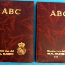 Coleccionismo deportivo: HISTORIA VIVA DEL REAL MADRID ABC, 2 TOMOS 1902 -1987 EN BUEN ESTADO