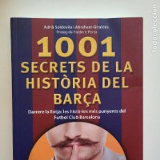 Coleccionismo deportivo: 1001 SECRETS DE LA HISTÒRIA DEL BARÇA - ADRIÀ SOLDEVILA I ABRAHAM GIRALDÉS