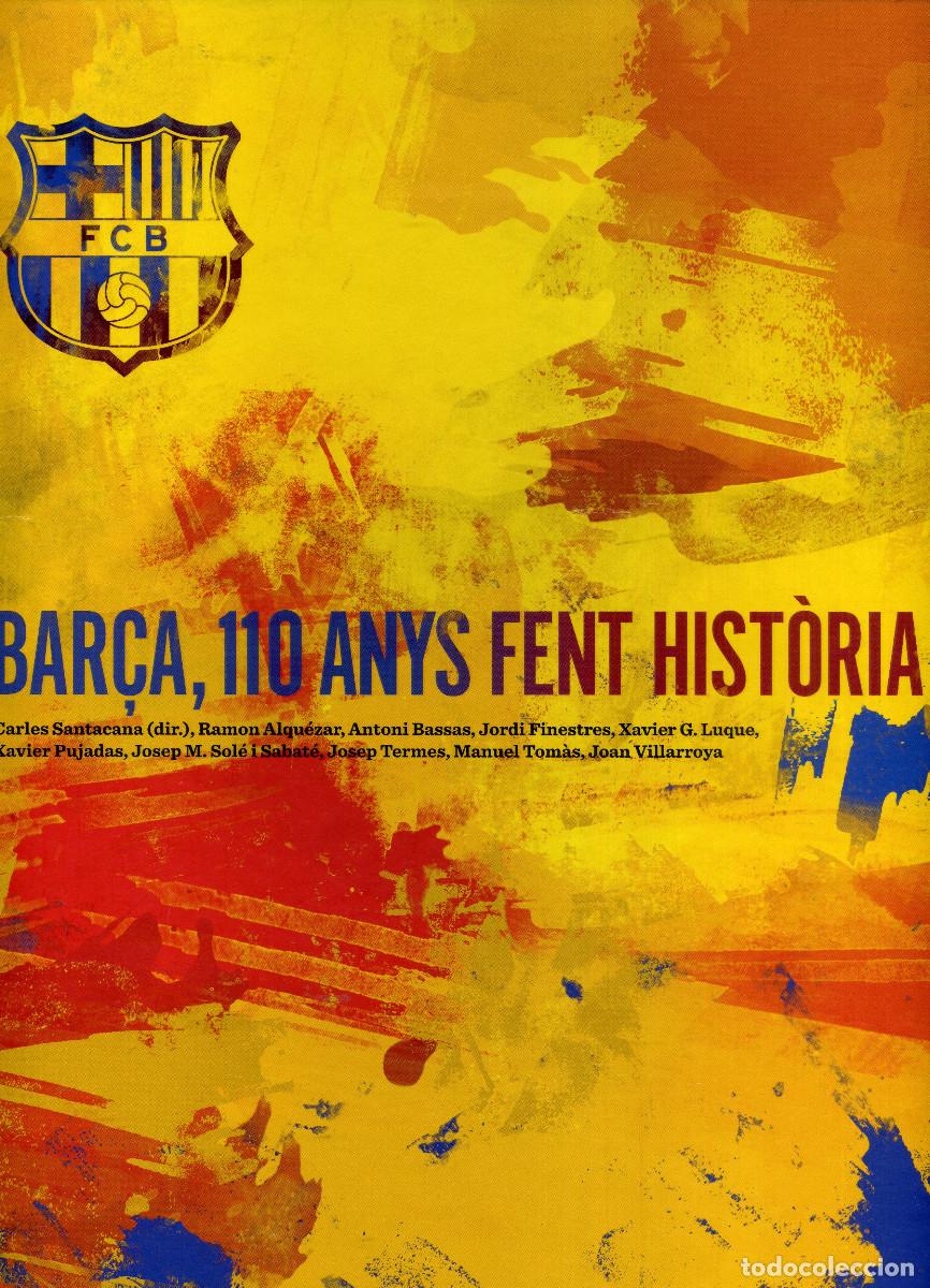 Coleccionismo deportivo: BAR&Ccedil;A, 110 ANYS FENT HIST&Ograve;RIA - Foto 1