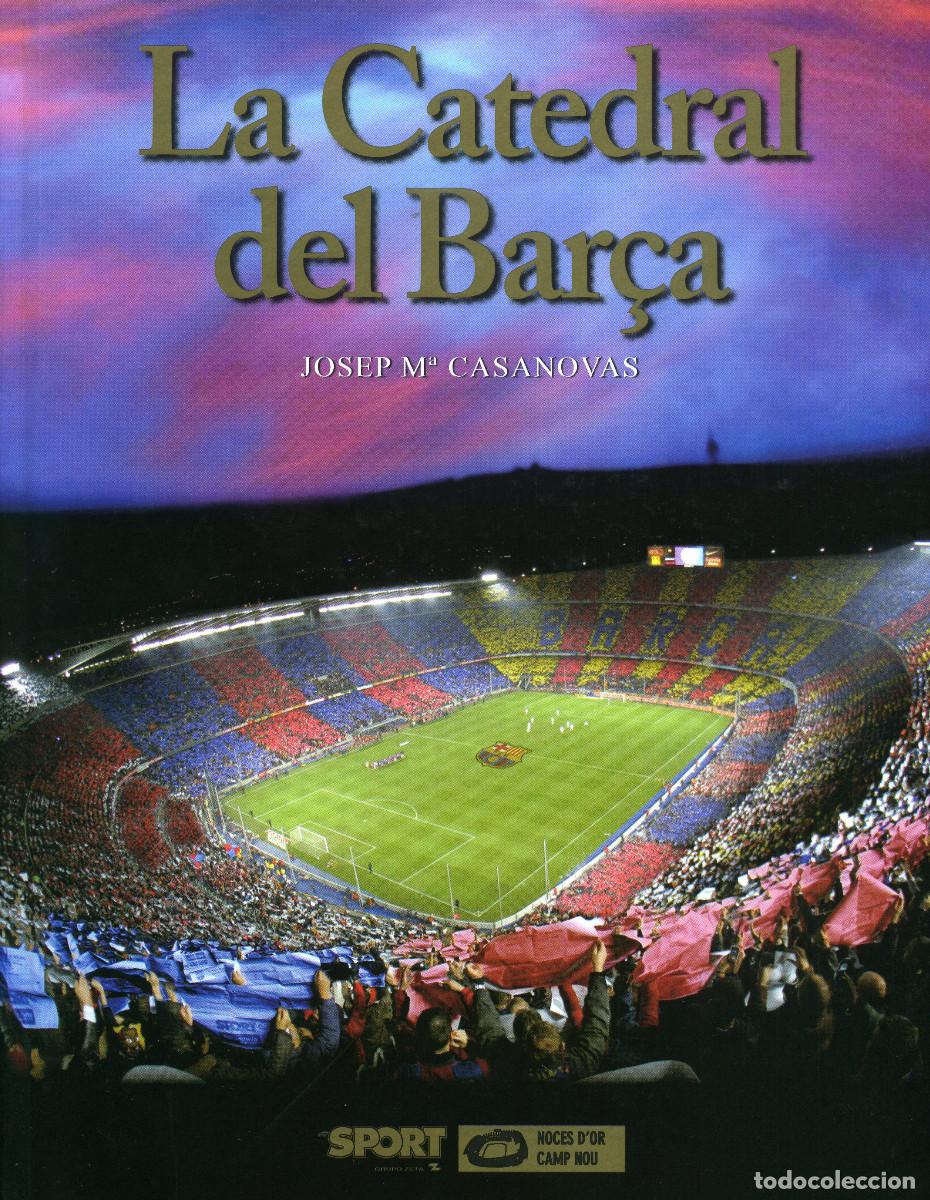 Coleccionismo deportivo: LA CATEDRAL DEL BAR&Ccedil;A - Foto 1
