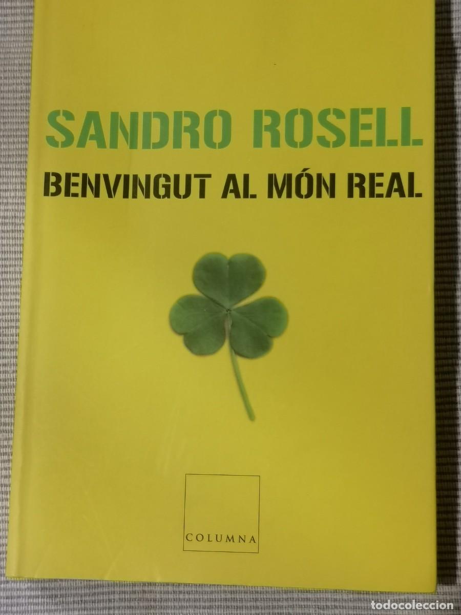 Coleccionismo deportivo: Libro &rdquo;Benvingut al m&oacute;n real&rdquo; de Sandro Rosell - Foto 1