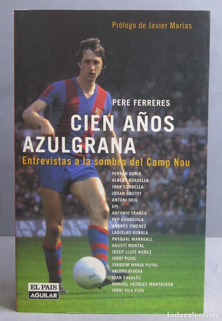 Coleccionismo deportivo: Cien a&ntilde;os azulgrana. Ferreres - Foto 1