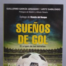 Coleccionismo deportivo: SUEÑOS DE GOL. EL ORIGEN DE LAS ESTRELLAS. GUILLERMO GARCÍA UZQUIANO