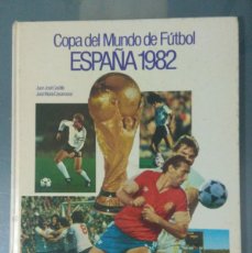 Coleccionismo deportivo: COPA DEL MUNDO DE FUTBOL ESPAÑA 1982.. Lote 403039999