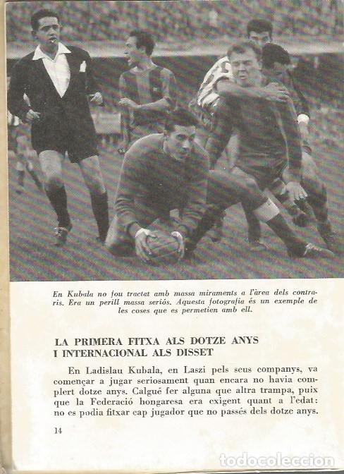 Coleccionismo deportivo: KUBALA UN BARCELON&Iacute; DE BUDAPEST-MANUEL I ESCOFET - Foto 5
