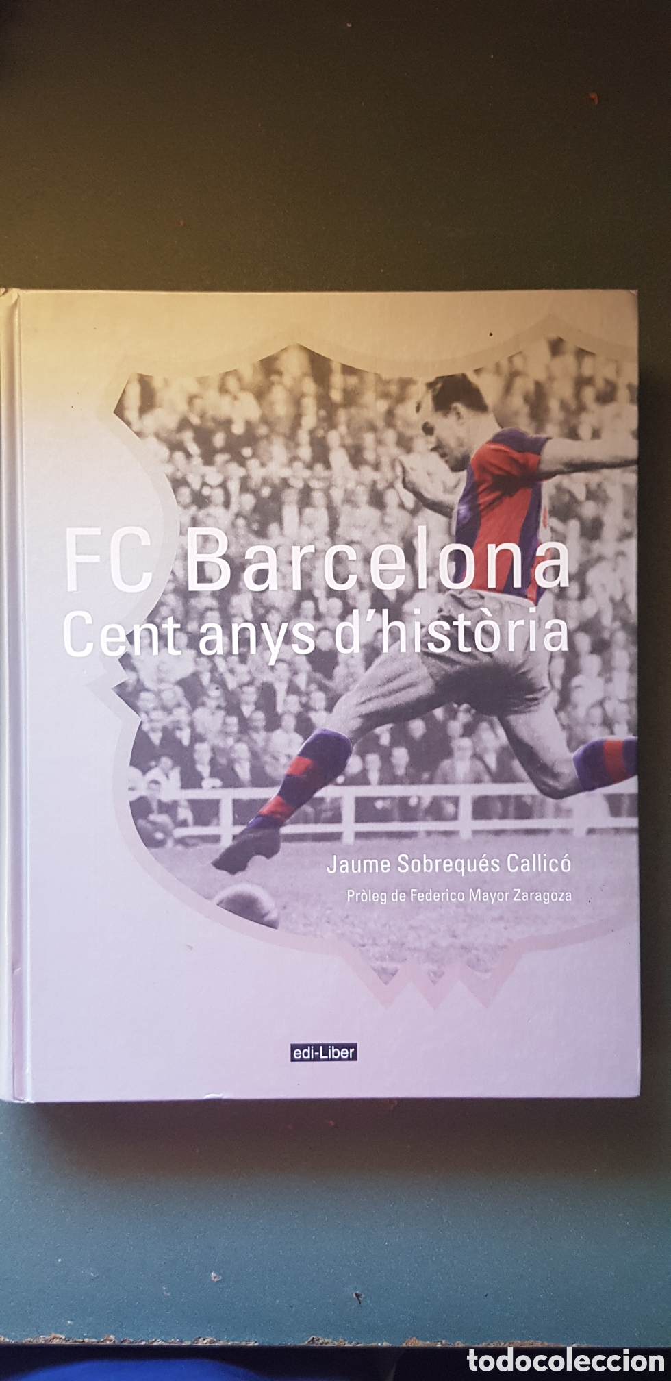 Coleccionismo deportivo: FC Barcelona Cent Anys dhist&ograve;rr - Foto 1