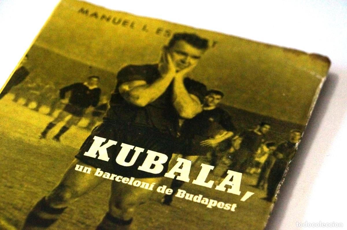 Coleccionismo deportivo: Kubala, Un barcelon&iacute; de Budapest. - Foto 2