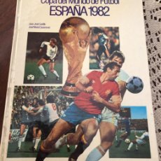 Coleccionismo deportivo: LIBRO COPA DEL MUNDO DE FÚTBOL , ESPAÑA 1.982