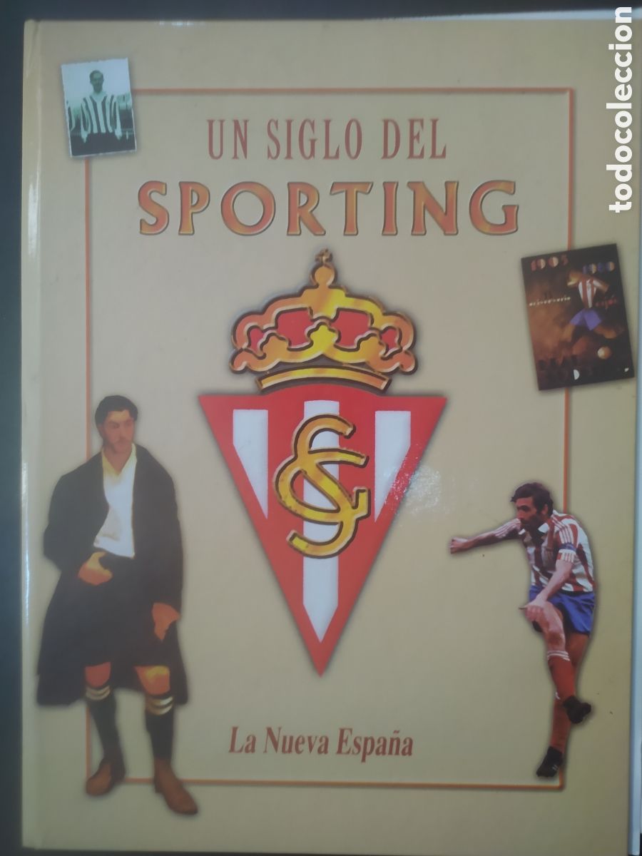 Coleccionismo deportivo: Un siglo del Sporting la Nueva Espa&ntilde;a - Foto 1