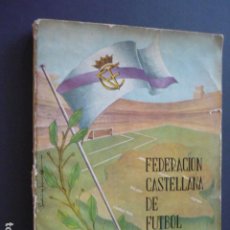 Coleccionismo deportivo: FEDERACION CASTELLANA DE FUTBOL BODAS DE ORO 1913 1963