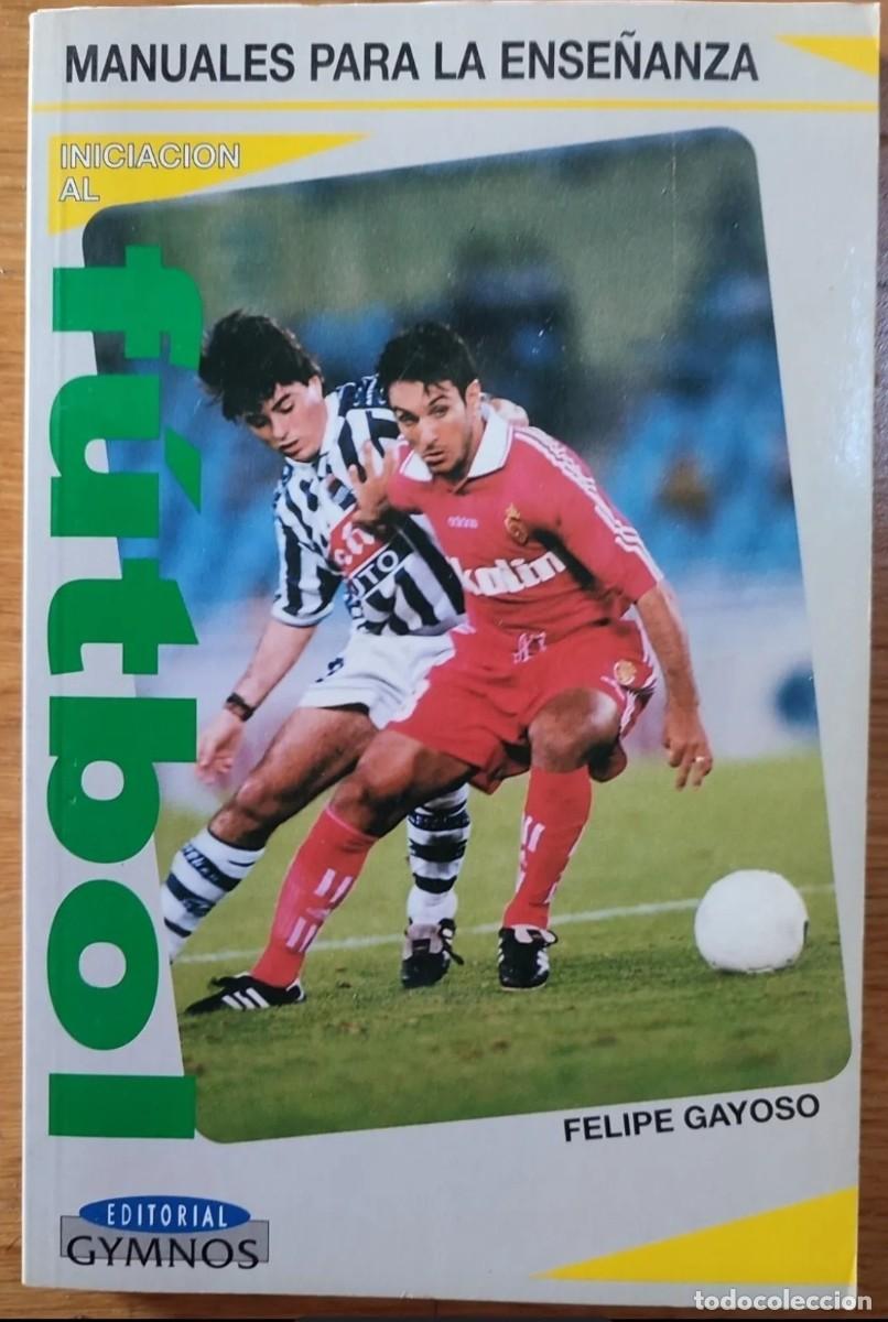 Coleccionismo deportivo: Libro Iniciaci&oacute;n al f&uacute;tbol - Foto 1