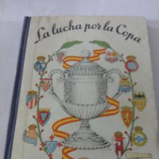 Coleccionismo deportivo: LA LUCHA POR LA COPA 1957-EDICIONES DEPORTIVAS DINAMICO-ZARAGOZA