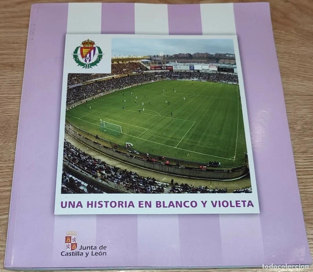 Coleccionismo deportivo: Libro Historia Real Valladolid - Foto 1
