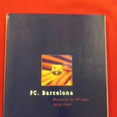 Coleccionismo deportivo: LIBRO F.C. BARCELONA MEMORIA DE 19 ANYS 1978-1997