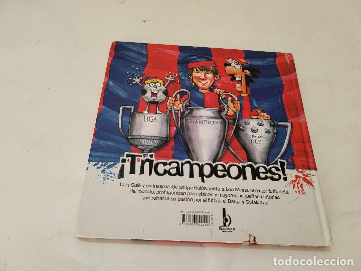 Coleccionismo deportivo: Cule Y Balon - Primera Edicion 2009 - Ediciones B - c113 - Foto 5