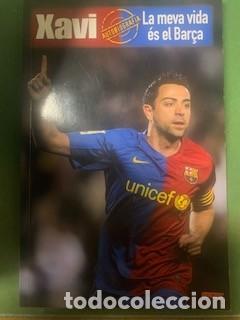 Coleccionismo deportivo: XAVI-La meva vida es el Bar&ccedil;a - Foto 1