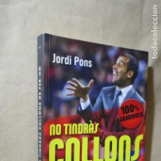 Coleccionismo deportivo: NO TINDRÀS COLLONS DE FER-HO, JORDI PONS - COMO NUEVO