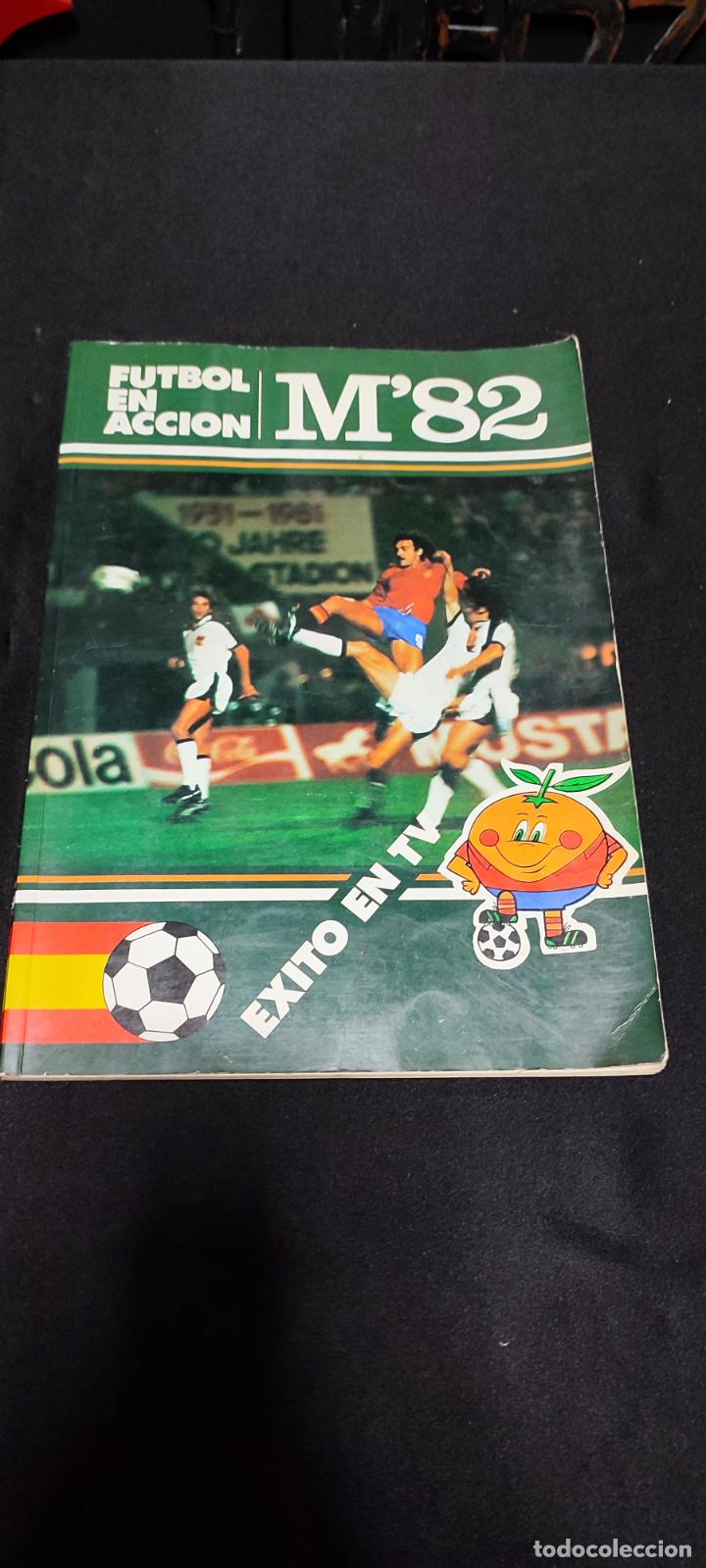 Coleccionismo deportivo: futbol en accion M&acute;82 buen estado - Foto 1