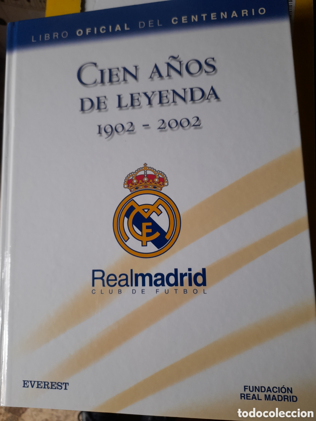 Coleccionismo deportivo: Libro oficial del centenario del Real Madrid - Foto 1