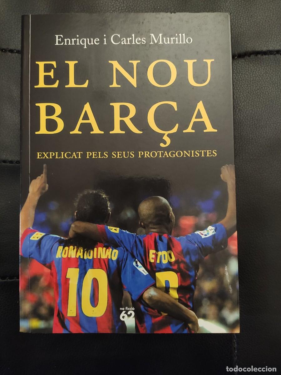 Coleccionismo deportivo: Libro &rdquo;El nou Bar&ccedil;a&rdquo; Enrique Carles Murillo Llibre - Foto 1