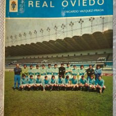 Coleccionismo deportivo: LIBRO REAL OVIEDO. HISTORIA, DE RICARDO VAZQUEZ PRADA EDITORIAL G.DEL TORO, AÑO 1972, TIENE 126 PA