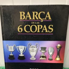 Coleccionismo deportivo: EL BARÇA DE LAS 6 COPAS - 2009, UN AÑO QUE HACE HISTORIA - LIBRO DE SPORT
