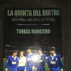 Coleccionismo deportivo: LA QUINTA DEL BUITRE - TOMAS RONCERO. REAL MADRID. FUTBOL