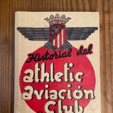 Coleccionismo deportivo: R26460 LIBRO FACSIMIL FUTBOL HISTORIAL DEL ATHLETIC AVIACION CLUB POR UN VETERANO ATLETICO MADRID