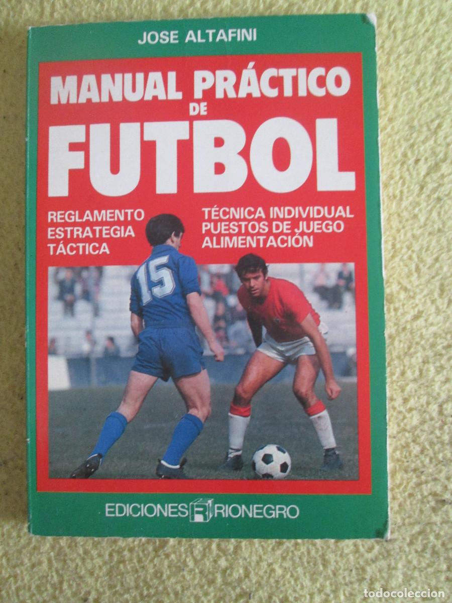 Coleccionismo deportivo: MANUAL PRACTICO DE FUTBOL - JOSE ALTAFINI - Foto 1