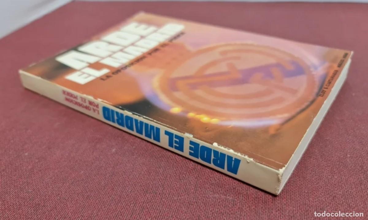 Coleccionismo deportivo: Libro Arde el Madrid - La Oposici&oacute;n por el poder 1978 - Foto 2