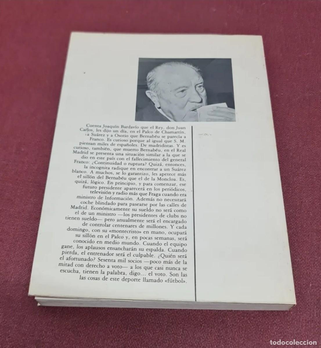 Coleccionismo deportivo: Libro Arde el Madrid - La Oposici&oacute;n por el poder 1978 - Foto 4