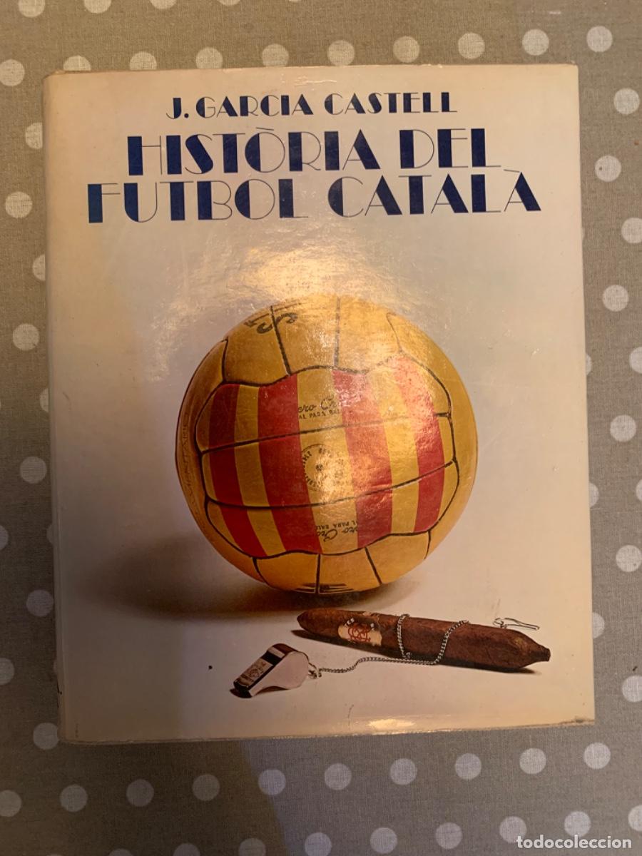 Coleccionismo deportivo: Hist&ograve;ria del Futbol Catal&agrave; - Foto 1