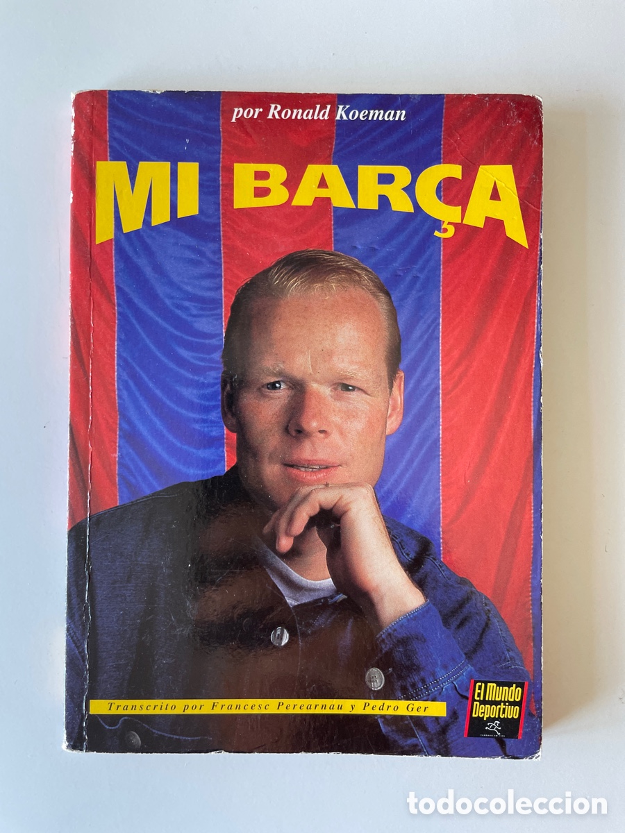 Coleccionismo deportivo: Libro Mi Bar&ccedil;a - Ronald Koeman - Foto 1