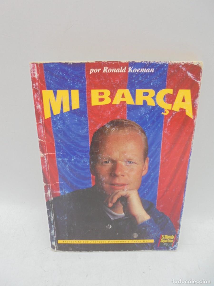 Coleccionismo deportivo: MI BAR&Ccedil;A. RONALD KOEMAN. 1995. PAGS : 95. - Foto 1