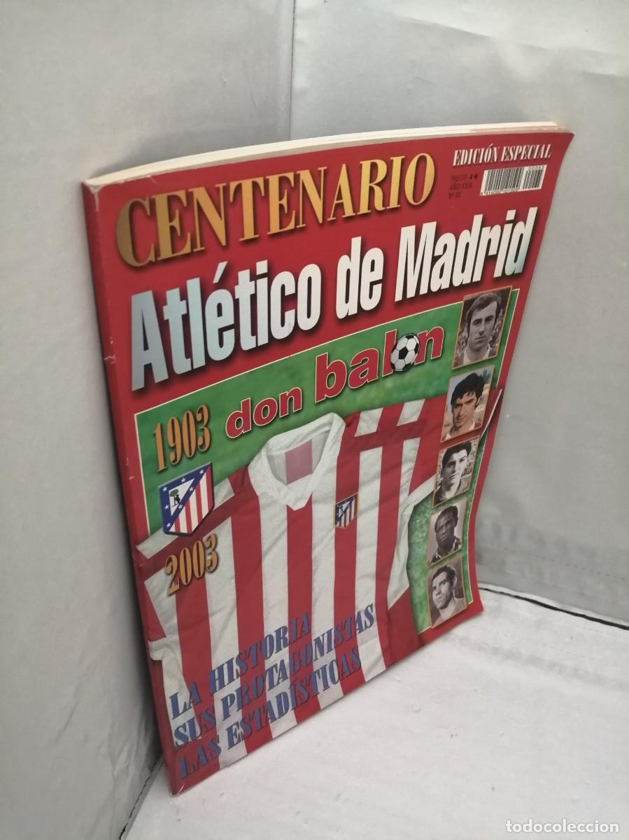 Coleccionismo deportivo: Don Bal&oacute;n Edici&oacute;n Especial: Centenario Atl&eacute;tico de Madrid - Foto 9