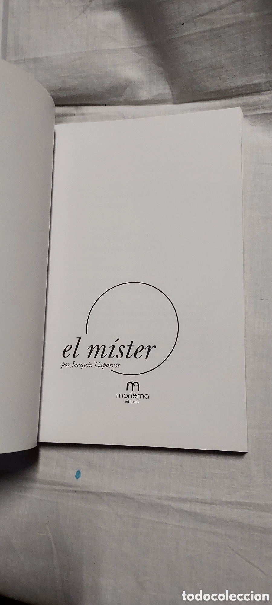 Coleccionismo deportivo: EL MISTER.JOAQUIN CAPARROS.EDITORIAL MONEMA.2013 - Foto 7