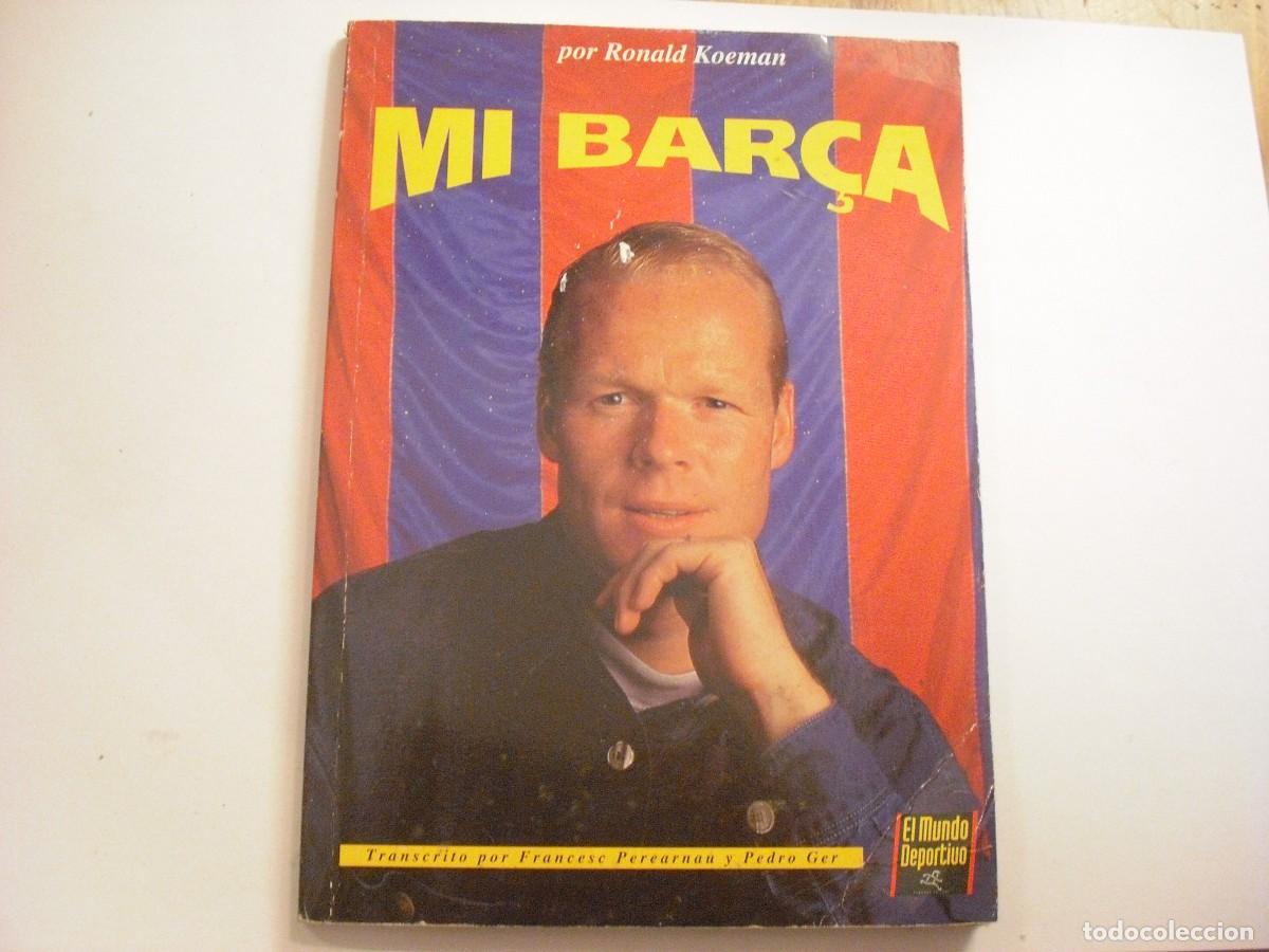 Coleccionismo deportivo: MI BAR&Ccedil;A , RONALD KOEMAN - Foto 1