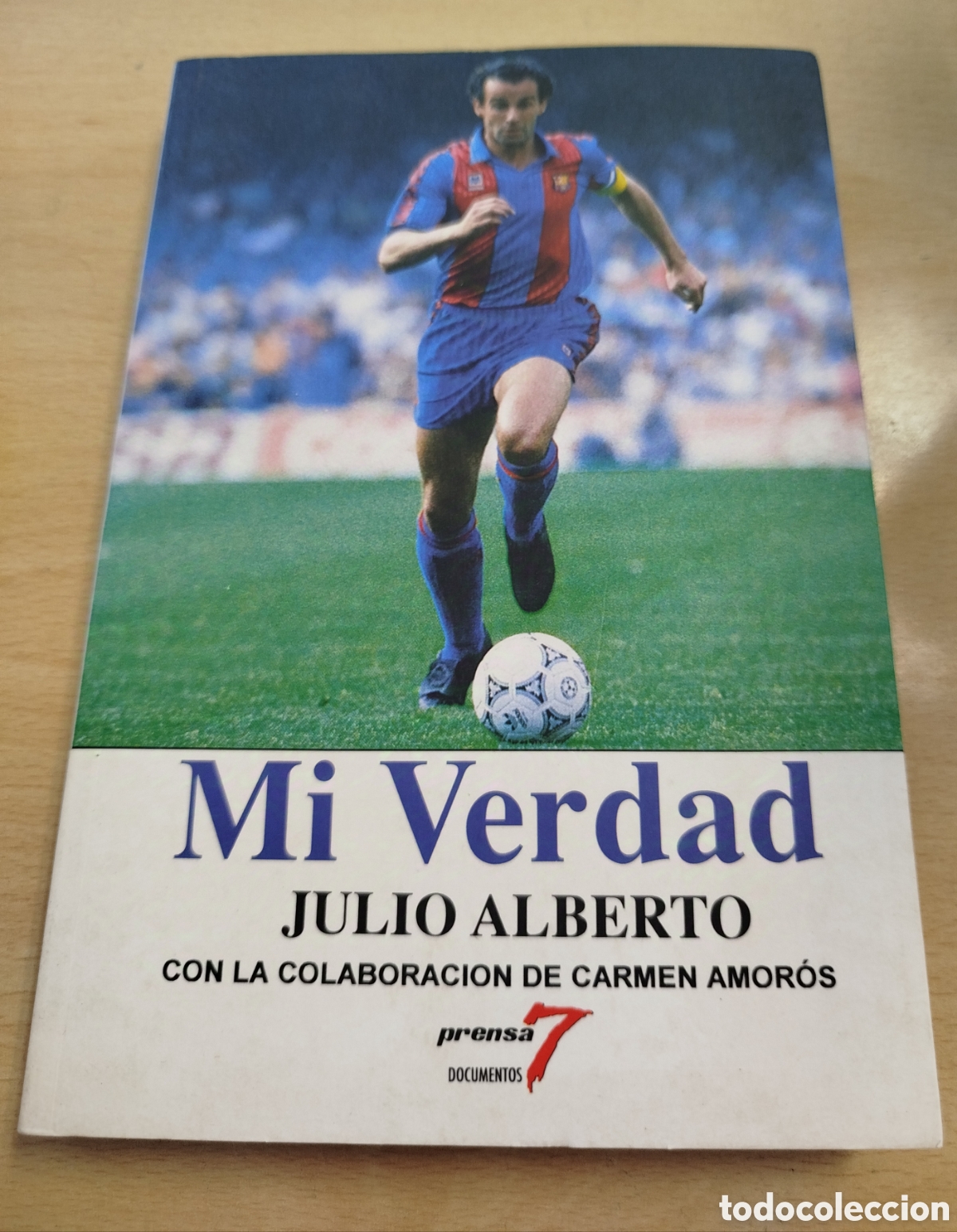 Coleccionismo deportivo: Mi verdad. Julio Alberto - Foto 1