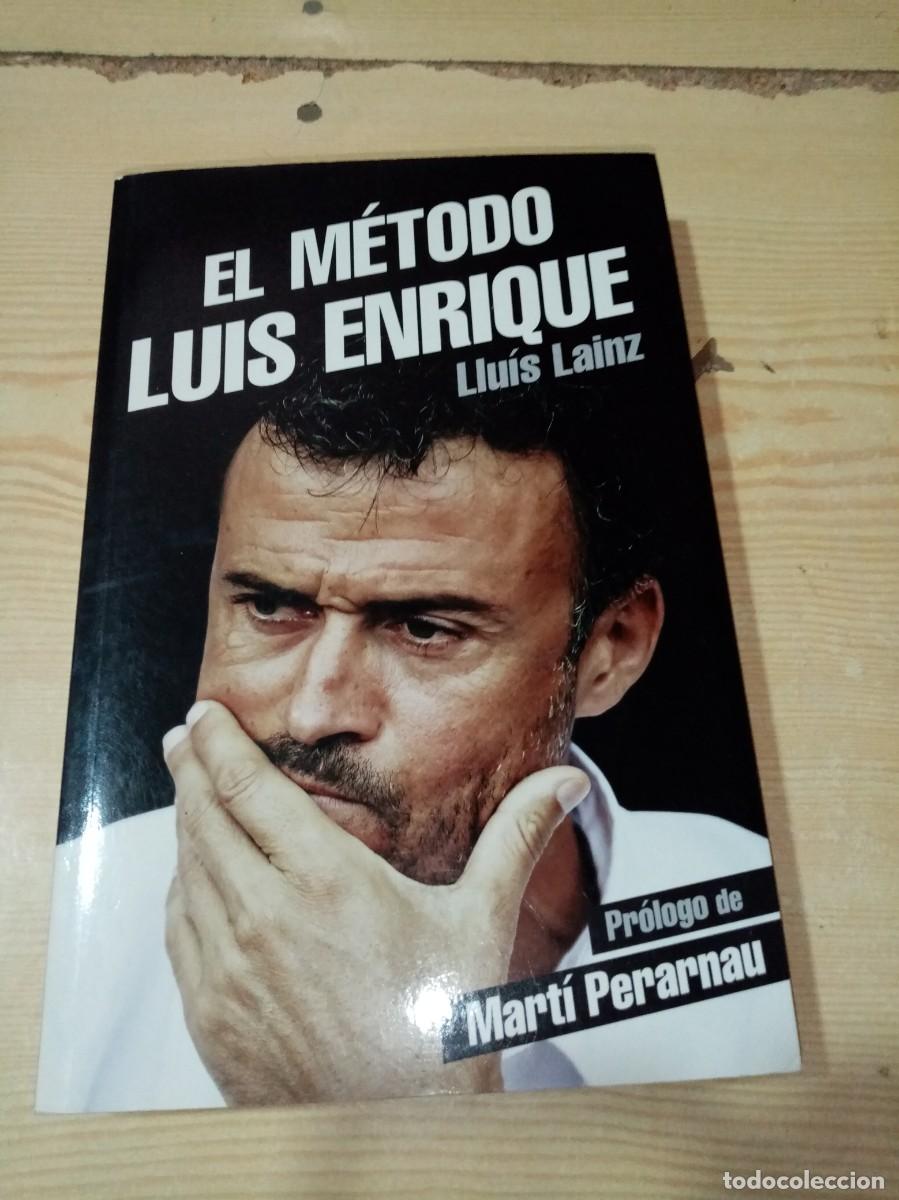 Coleccionismo deportivo: EL M&Eacute;TODO LUIS ENRIQUE. LLUIS LAINZ. EST24B5 - Foto 1