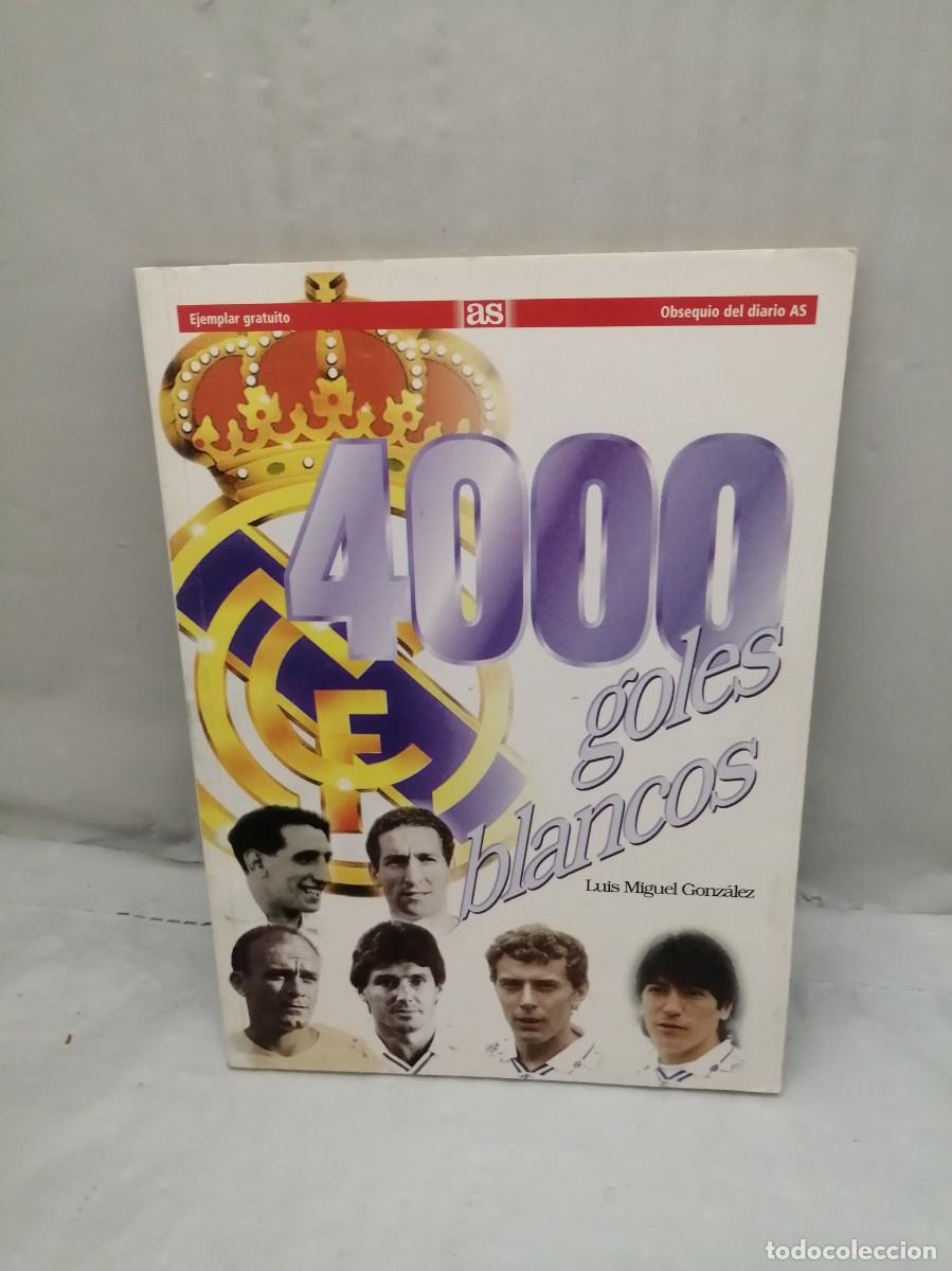 Coleccionismo deportivo: Real Madrid: 4000 Goles Blancos - Foto 1