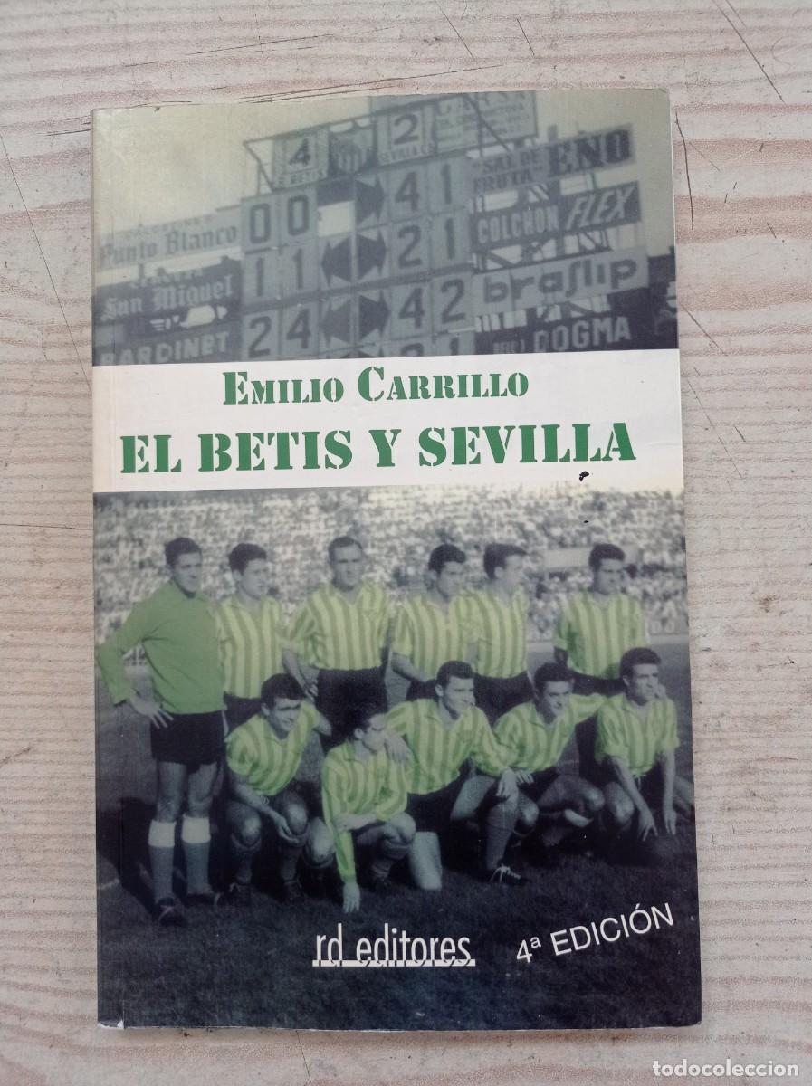 Coleccionismo deportivo: El Betis Y Sevilla - Emilio Carrillo - 2007 - Foto 1